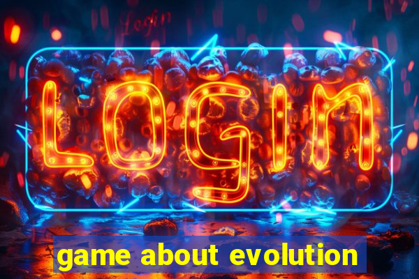 game about evolution