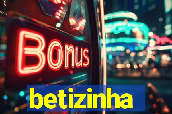 betizinha