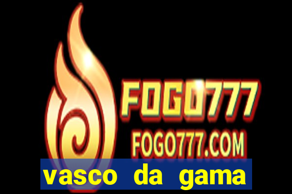 vasco da gama proximos jogos