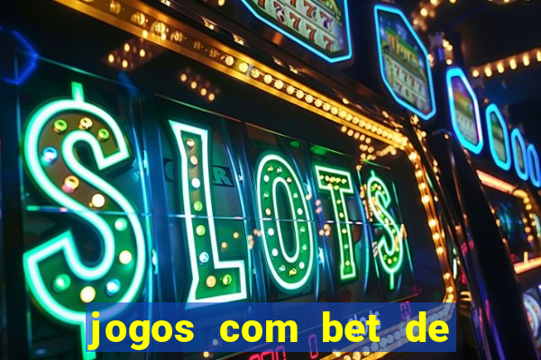 jogos com bet de 5 centavos