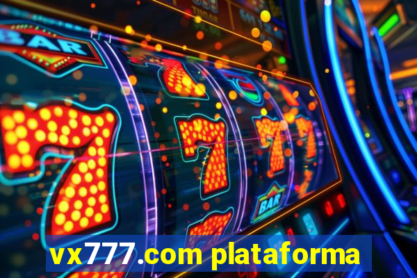 vx777.com plataforma