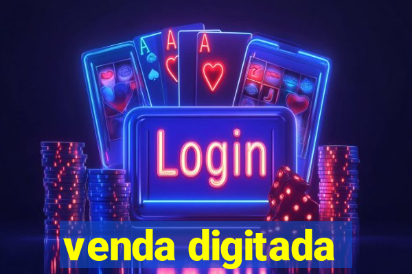 venda digitada