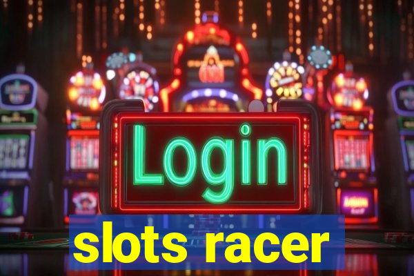 slots racer