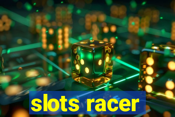 slots racer