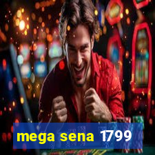 mega sena 1799