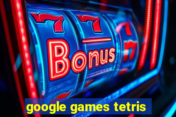 google games tetris