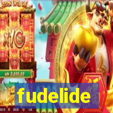 fudelide