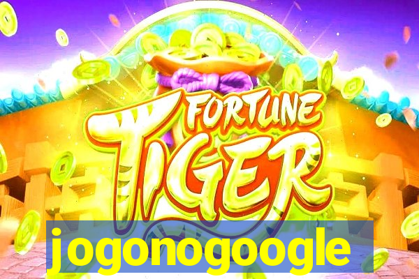 jogonogoogle