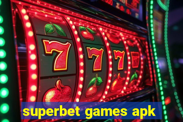 superbet games apk