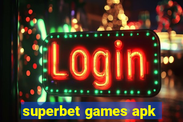 superbet games apk