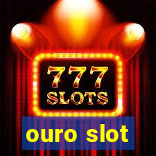 ouro slot