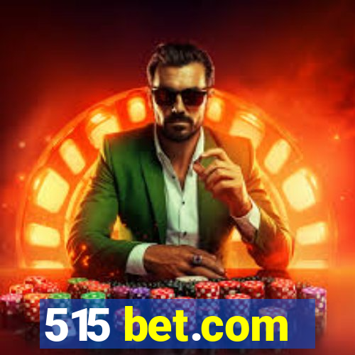 515 bet.com