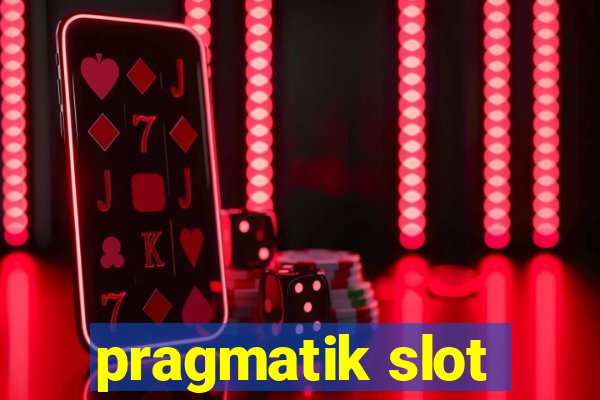 pragmatik slot