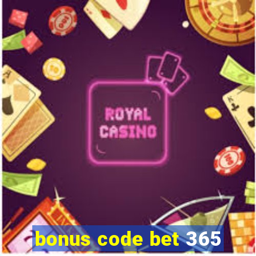 bonus code bet 365