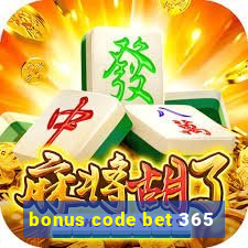 bonus code bet 365