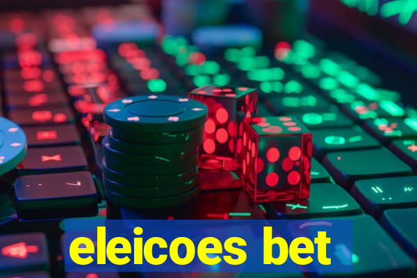 eleicoes bet