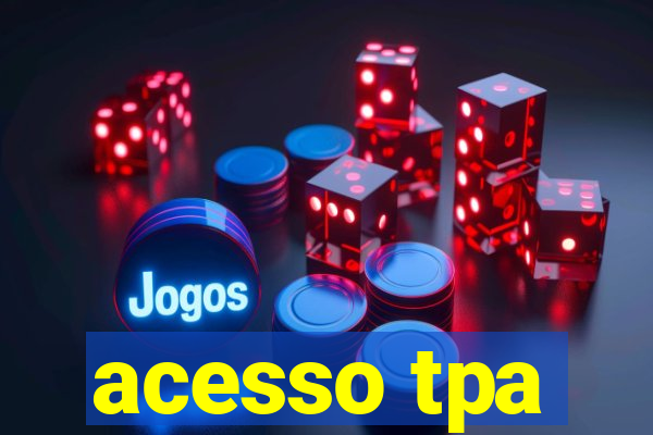 acesso tpa