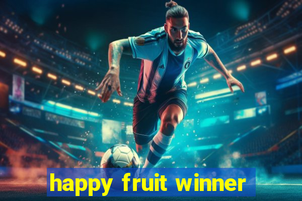 happy fruit winner