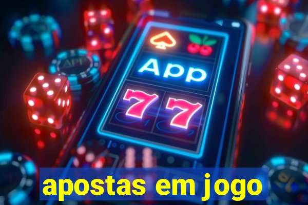 apostas em jogo