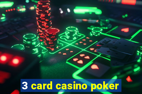 3 card casino poker