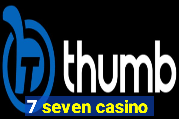 7 seven casino