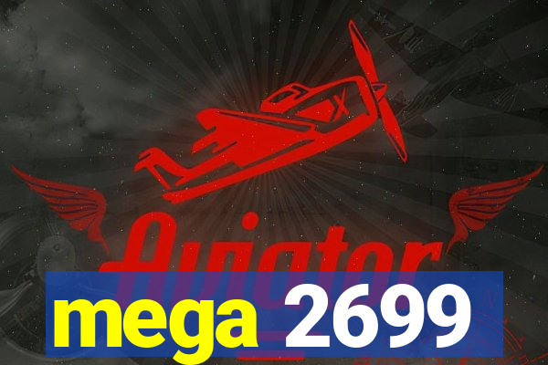 mega 2699