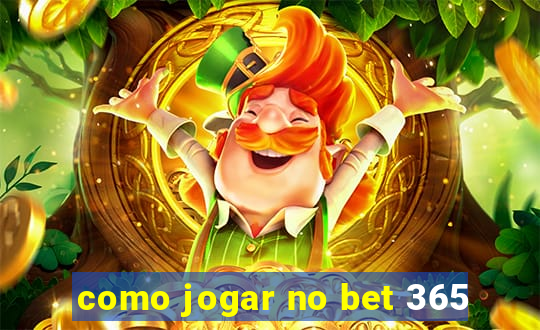 como jogar no bet 365