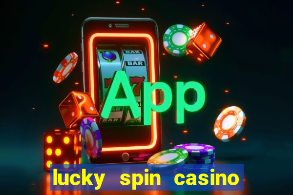 lucky spin casino slot game