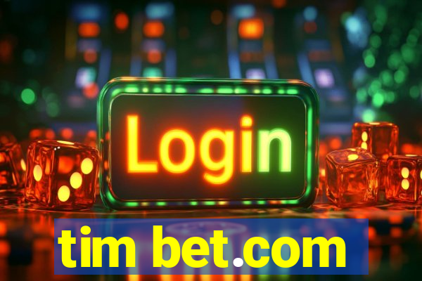 tim bet.com