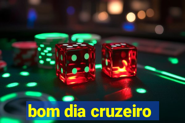 bom dia cruzeiro