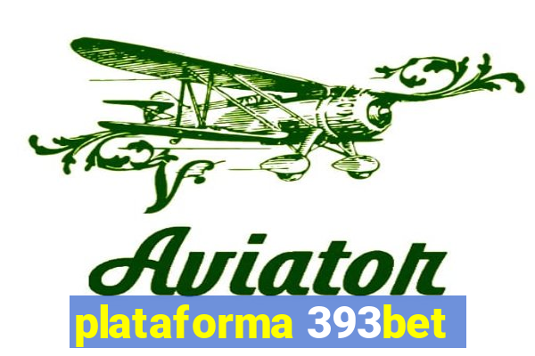 plataforma 393bet