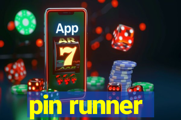 pin runner