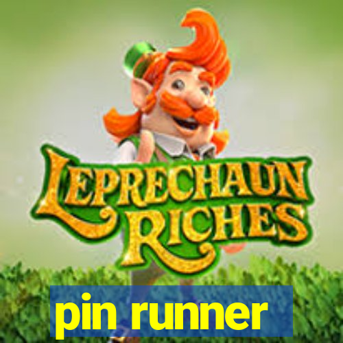 pin runner