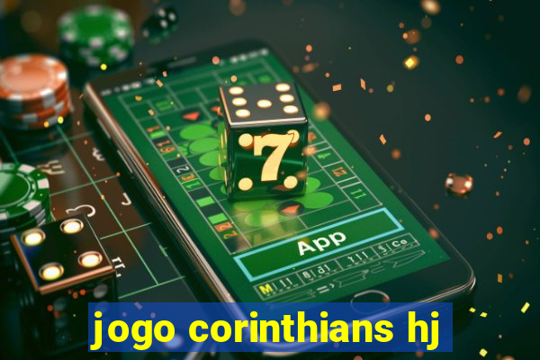 jogo corinthians hj