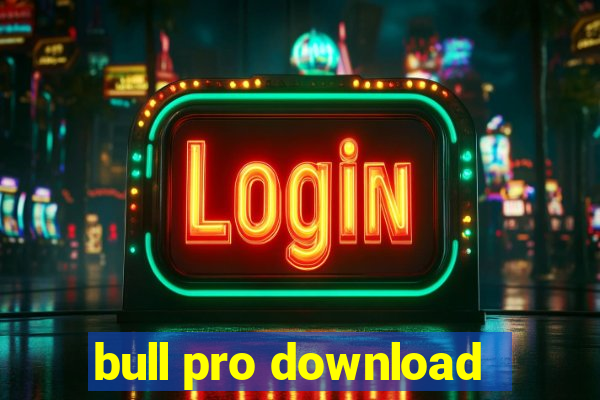 bull pro download