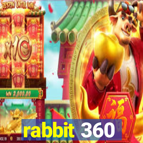 rabbit 360