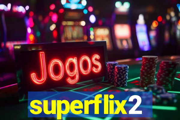 superflix2