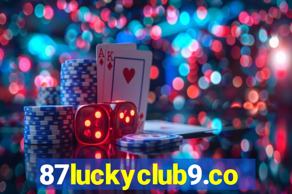 87luckyclub9.com