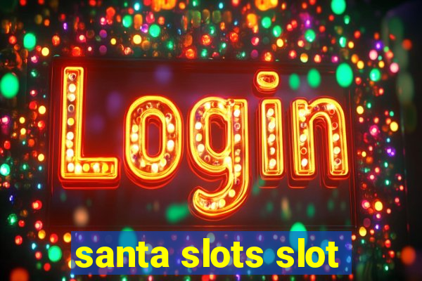 santa slots slot