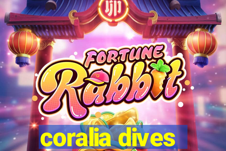 coralia dives