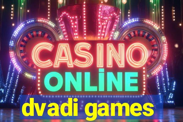 dvadi games