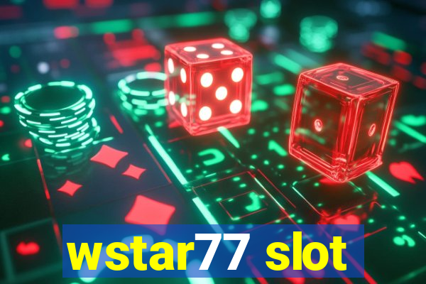 wstar77 slot