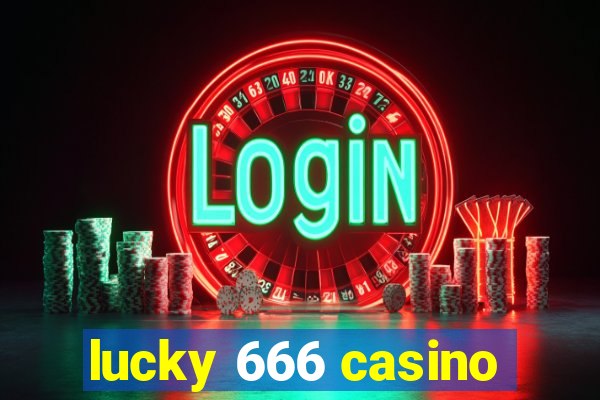 lucky 666 casino