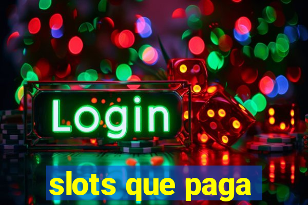 slots que paga