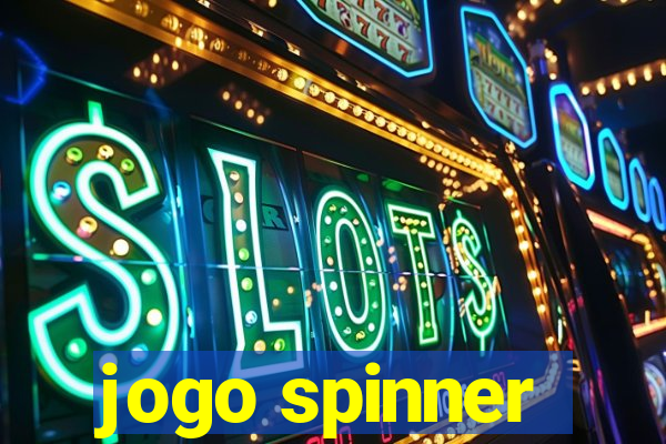 jogo spinner