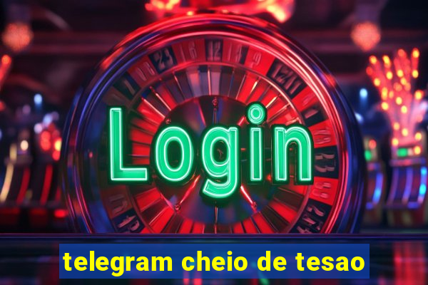 telegram cheio de tesao