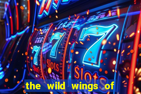 the wild wings of phoenix slot free play