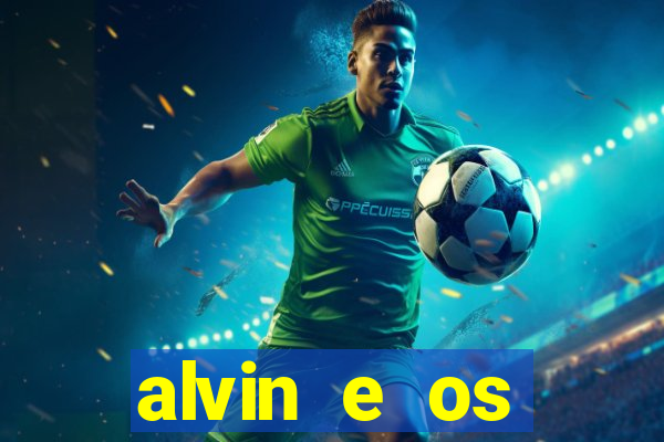 alvin e os esquilos 5