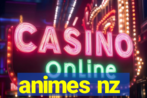 animes nz