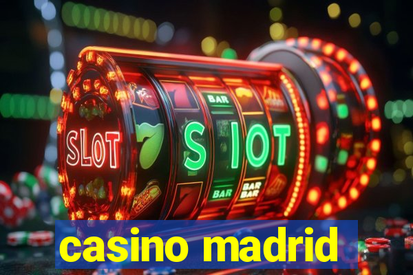 casino madrid